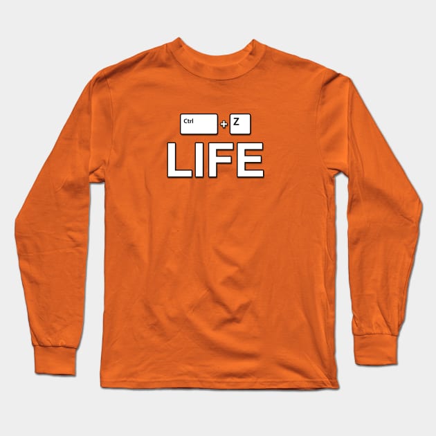 Ctrl+Z Life Long Sleeve T-Shirt by halfzero